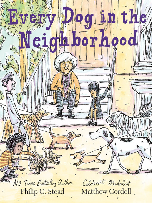 Title details for Every Dog in the Neighborhood by Philip C. Stead - Available